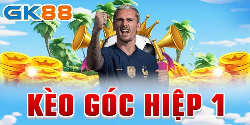 Kèo góc hiệp 1