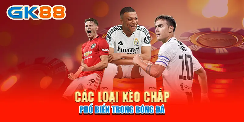 Các loại kèo chấp phổ biến trong bóng đá