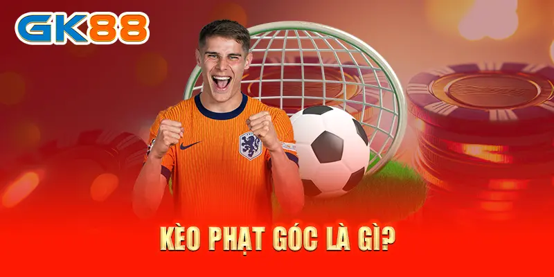 Kèo phạt góc là gì?