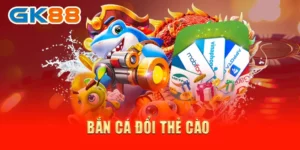 ban ca doi the cao